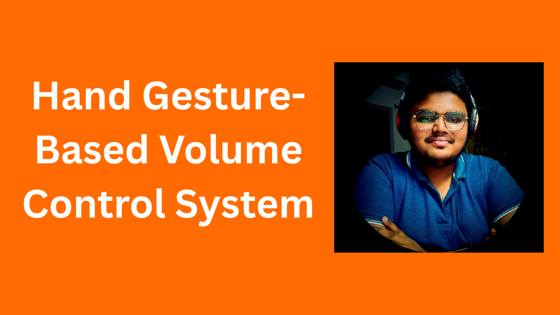 Hand Gesture-Based Volume Control System